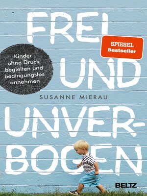 cover image of Frei und unverbogen